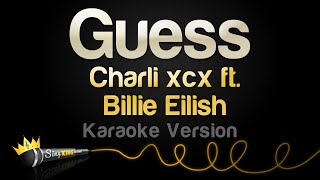 Charli xcx Billie Eilish  Guess Karaoke Version [upl. by Ten617]