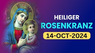 Heiliger Rosenkranz 🙏🏻Montag🙏🏻Oct 14 2024🙏🏻Freudige Geheimnisse des Heiligen Rosenkranzes🙏🏻German [upl. by Ai]