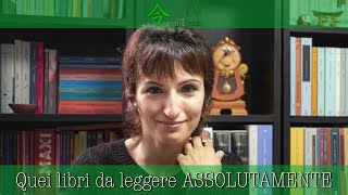 Quei libri da leggere ASSOLUTAMENTE nella vita [upl. by Liborio]