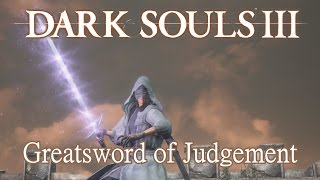 Greatsword of Judgement Moveset Dark Souls 3 Boss Weapon [upl. by Rayford900]