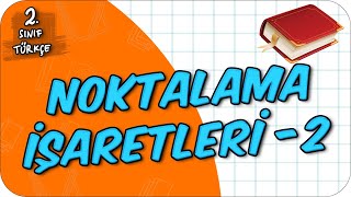 Noktalama İşaretleri  2 📙 2Sınıf Türkçe 2024 [upl. by Sherwood]