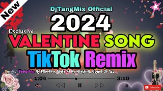 NEW VALENTINE SONG REMIX 2024  TIKTOK LOVESONG REMIX  MY VALENTINE SONGS REMIX FT DJTANGMIX ❤️💓 [upl. by Winou]