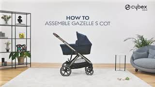 Poussette CYBEX Gazelle S 2020  Comment assembler la nacelle Cot S [upl. by Ariella]