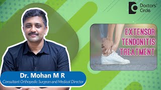 PAIN ON TOP OF FOOT  EXTENSOR TENDONITIS  Dr Mohan M R  Doctors Circle [upl. by Bores]