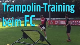 1 FC Köln Training mit Trampolin in der Länderspielpause [upl. by Aronos]