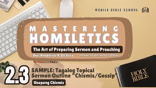 Homiletics 23 Sample Tagalog Topical Sermon quotUsapang Chismisquot [upl. by Roxine]