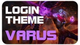 Varus  Login Theme 9 [upl. by Ahseinar]