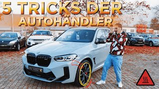 5 Autohändler Tricks❗️TEIL 2❗️Darauf musst DU unbedingt achten  autohandel [upl. by Monteria653]