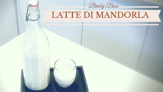 Latte di Mandorla  Bimby TM6  TM5 TM31  Thermomix [upl. by Snevets31]