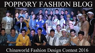 Full Chinaworld Fashion Design Contest 2016  VDO BY POPPORY FASHION BLOG [upl. by Lyda]