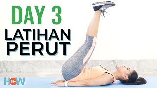 Cara Menurunkan Berat Badan Dalam 7 Hari dengan Latihan Full Body Workout  Day 3 Latihan Perut [upl. by Pulsifer]