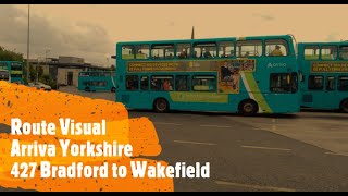 Withdrawn UK Buses Route Visual  Arriva Yorkshire 427 Bradford Interchange to Wakefield Bus Stn [upl. by Bailar]