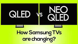 QLED TV vs Neo QLED 8K how Samsung TVs are changing [upl. by Nafis]