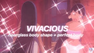 “VIVACIOUS” hourglass body shape  perfect body subliminal listen once [upl. by Ididn492]