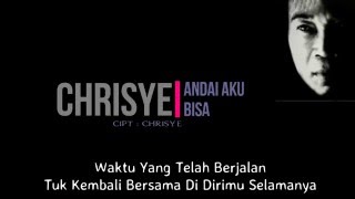 Chrisye  Andai Aku Bisa  Lirik [upl. by Legyn]