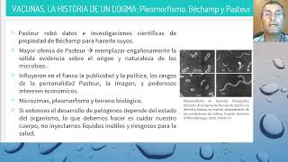 2° charla quotVacunas la historia de un dogmaquot pleomorfismo PJA Béchamp vs L Pasteur [upl. by Tierell]