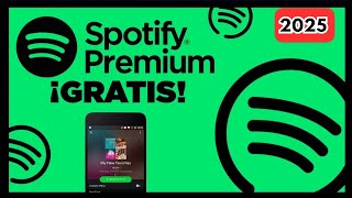 ✅ Cómo DESCARGAR SPOTIFY PREMIUM GRATIS ACTUALIZADO 2025 ✅ Cómo TENER SPOTIFY PREMIUM GRATIS LEGAL [upl. by Fulvi]