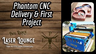 Phantom CNC SCV44  Delivery Setup and First Jobs [upl. by Elletsyrc]