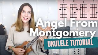 Angel From Montgomery Ukulele Tutorial  Bonnie Rait John Prine  Ukulele chords [upl. by Mcwherter]