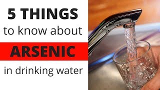 5 Things to Know About Arsenic in Drinking Water [upl. by Attenauqa455]