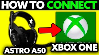 How To Connect A50 Headset to XBOX One 2024  Step by Step [upl. by Dhiren]