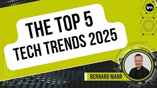 Top 5 Tech Trends For 2025 Everyone Must Be Ready For Now [upl. by Odlareg727]