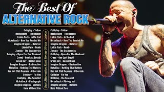 The Best Of Alternative Rock 🔥🔥 Linkin park Nickelback Coldplay Creed Hinder Evanescence [upl. by Georgette423]