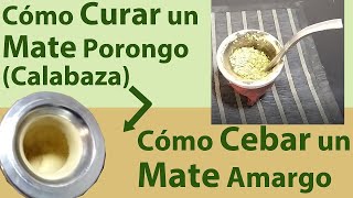 Como curar y Cebar un mate Amargo porongo [upl. by Baalbeer]