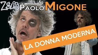 Paolo Migone  La donna moderna  Zelig [upl. by Donohue]