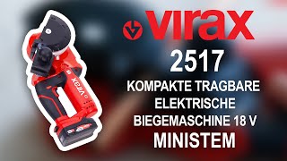 MINISTEM  Kompakte tragbare elektrische Biegemaschine 18 V  2517XX  VIRAX [upl. by Enilesor]