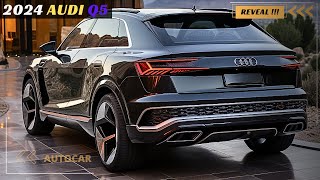 Unveiling the 2024 Audi Q5 A New Era of Luxury [upl. by Linus]