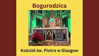 Bogurodzica Glasgow [upl. by Valeda]