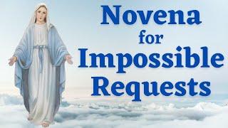 Novena for Impossible Requests  For 3 Intentions for Marys Intercession [upl. by Quince]