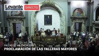 DIRECTO  Proclamación de las falleras mayores de València 2019 [upl. by Tod]