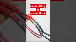 YONEX ARCSABER 11 TOUR VS PLAY [upl. by Onirefes]