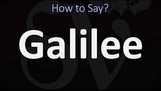 How to Pronounce Galilee CORRECTLY [upl. by Strong]