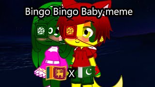 Bingo Bingo Baby meme  Countryhumans  Sri lanka X Pakistan  🇱🇰X🇵🇰 [upl. by Meriel]