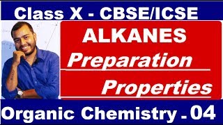 Organic 04  ALKANES  Preparation and Properties of ALKANE  Methane amp Ethane  CBSEICSE  X CLASS [upl. by Bank]