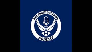 Air Force Doctrine Podcast Deciphering Doctrine  Ep 22  Information Warfare functions capabil [upl. by Acile]