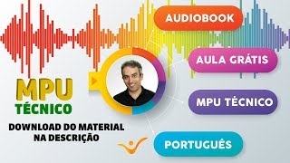 MPU Técnico  AudioBook Gratuito  Português  Aula 1  Bloco 4 [upl. by Kata491]