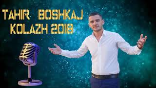 TAHIR BOSHKAJ DASEM JUGU KOLAZH 2018 [upl. by Aiza]