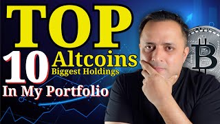 🚨 TOP 10 ALTCOINS  My BIGGEST CRYPTO HOLDINGS In My CRYPTO PORTFOLIO For 202425 CRYPTO BULLRUN Alt [upl. by Nalla476]