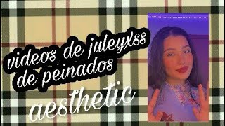 Peinados aesthetic con juleyxss💕💕 [upl. by Erminie136]