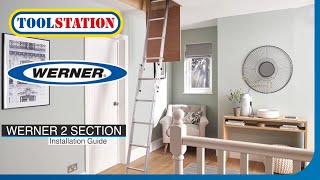 How to install the Werner 2 Section Loft Ladder and Hand Rail  Toolstation [upl. by Morry]