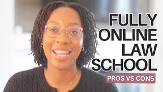 Fully Online Law Schools  Pros vs Cons [upl. by Ilojne]