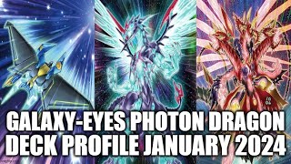 GALAXYEYES PHOTON DRAGON DECK PROFILE JANUARY 2024 YUGIOH [upl. by Norabel862]