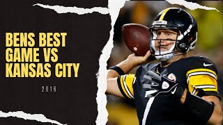 Ben Roethlisberger’s Best Game Vs The Kansas City Chiefs [upl. by Solakcin796]