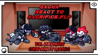 Gacha React To SacrificeFLP  Vs Dedmos One Shot Mania  FNF x Madness Combat  𝐦𝐌𝐮𝐓𝐞𝐃 [upl. by Inohs]