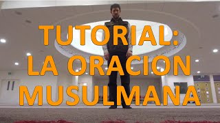 Aprende a realizar la oración musulmana [upl. by Heim]