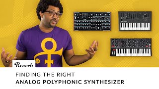 Finding the Right Analog Polyphonic Synthesizer [upl. by Ambert]